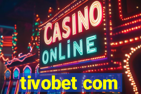 tivobet com